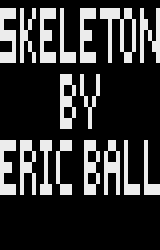 Skeleton (Complete) (06-09-2002) (Eric Ball)
