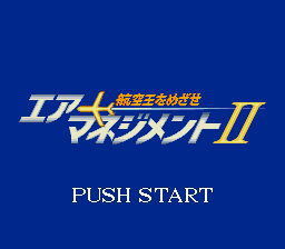 Air Management II - Koukuu Ou o Mezase (Japan)