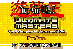 游戏王UM2006 Yu-Gi-Oh! Ultimate Masters 2006 - World Championship Tournament 2006(US)(M6)(Konami)(256Mb)